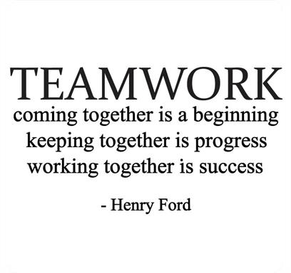 Teamwork Quote by Henry Ford: Coming together is a beginning. Keeping together is progress. Working together is success.